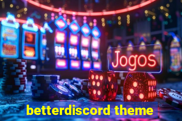 betterdiscord theme